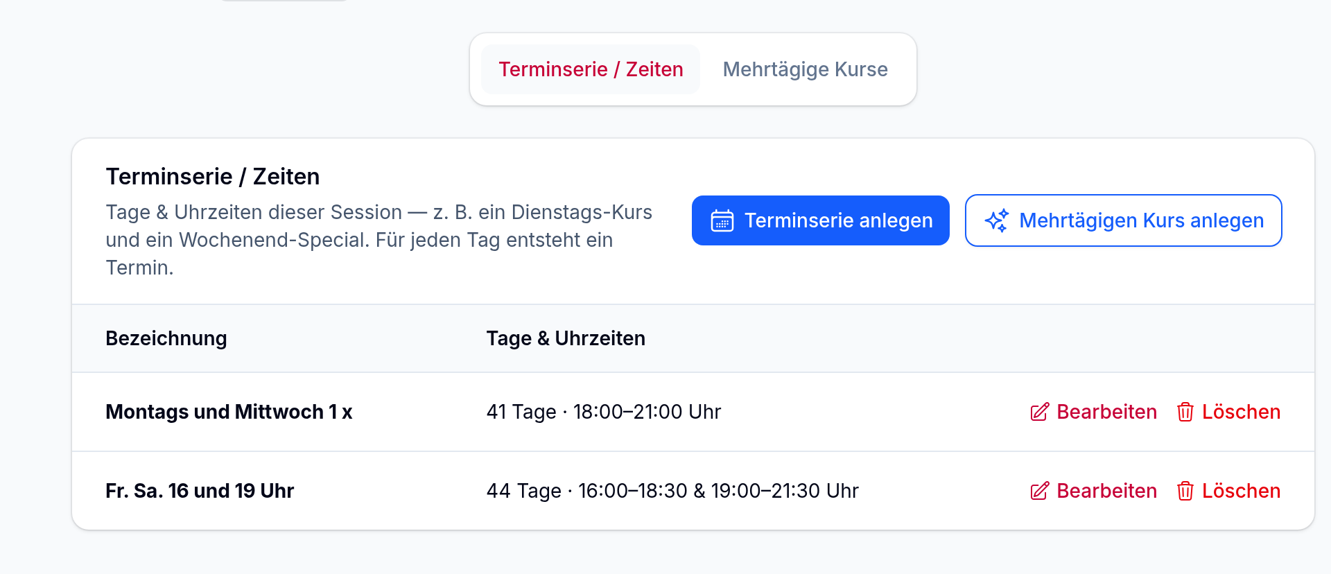 Die beiden Reiter Terminserie / Zeiten und Mehrtägige Kurse mit dem Knopf Mehrtägigen Kurs anlegen